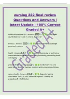 nursing 222 final review&NewLine;Questions and Answers &vert;&NewLine;latest Update &vert; 100&percnt; Correct&NewLine;Graded A&plus;&NewLine;evidence-based practice - Answers  used to make&NewLine;sound decisions based on science & research&NewLine;burnout - Answers  perceived demands outweigh&NewLine;perceived resources&NewLine;h