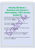 Nursing 250 Exam 1&NewLine;Questions and Answers &vert;&NewLine;latest Update &vert; 100&percnt; Correct&NewLine;Graded A&plus;&NewLine;As defined by the World Health Organization&comma; health includes physical&comma;&NewLine;social&comma; and mental components and is not merely the absence of&NewLine;disease or infirmity&period; -True&NewLine;The 