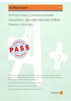 NUR 600 Exam 4 &vert; Advanced Health &NewLine;Assessment  Q&A with Rationale &vert; William &NewLine;Paterson University  