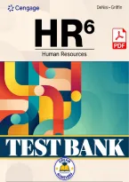 Test Bank &mdash; HR 6&colon; Human Resources&comma; 6th Edition &lpar;DeNisi & Griffin&comma; 2024&rpar; &vert; All Chapters 1-14 Covered&NewLine;