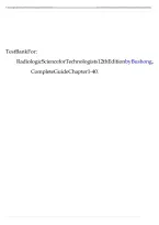Test Bank For Radiologic Science for Technologists 12th Edition by Bushong&comma; Complete Guide Chapter 1-40&period;&NewLine;