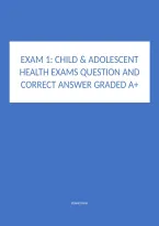 Child & Adolescent Health Exams Question and Correct Answer Graded A&plus;&period;
