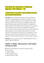 Test Bank for Chemistry&colon; A Molecular Approach &lpar;5th Edition&rpar; &ndash; Tro&NewLine;1&comma;050 Practice Questions with Verified Answers and Detailed Rationales&NewLine;Description&colon; This comprehensive test bank covers all 26 chapters of Chemistry&colon; A Molecular Approach&comma; Fifth Edition&comma; 