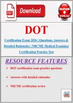 DOT Certification Exam 2026 &vert; Questions&comma; Answers & Detailed Rationales &vert; NRCME Medical Examiner Certification Practice Test