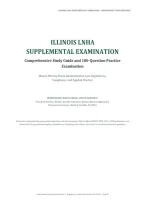ILLINOIS LNHA &NewLine;SUPPLEMENTAL EXAMINATION &NewLine;Comprehensive Study Guide and 100-Question Practice &NewLine;Examination &NewLine;Illinois Nursing Home Administration Law&comma; Regulations&comma; &NewLine;Compliance&comma; and Applied Practic