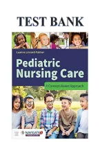 Test Bank for Pediatric Nursing Care&colon; A Concept-Based Approach&comma; 1st Edition by Luanne Linnard-Palmer &vert;all chapters covered&vert;&NewLine;