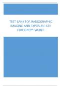 Test Bank for Radiographic Imaging and Exposure 6th Edition by Fauber