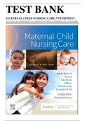 Test Bank For Maternal Child Nursing Care 7th Editions by Shannon E. Perry, Marilyn J. Hockenberry, Mary Catherine Cashion Complete