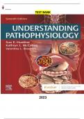 Understanding Pathophysiology 7th Edition by Sue E. Huether & Kathryn L. McCance & Valentina L Brashers  - Complete, Elaborated and Latest(Test Bank) ALL(1-44) Chapters included updated for 2023