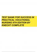 Test Bank for Success in Practical Vocational Nursing 9th Edition by Knecht All Chapters-A&plus; Guide-2022