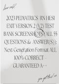 2023 PEDIATRICS  RN HESI EXIT VERSION 2 (V2) TEST BANK SCREENSHOTS (ALL 55 QUESTIONS &  ANSWER(S)) WITH NGN /HESI RN PED EXIT WITH NGN REAL V2: Next Generation Format ALL 100% CORRECT – GUARANTEED A++ 