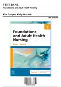 Test Banks For Foundations and Adult Health Nursing 9th Edition by Kim Cooper, Kelly Gosnell, 9780323812054,  Complete Guide