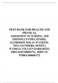 TEST BANK FOR HEALTH AND PHYSICAL ASSESSMENT IN NURSING, 4TH EDITION, CYNTHIA FENSKE, KATHERINE DOLAN WATKINS, TINA SAUNDERS, DONITA D’AMICO, COLLEEN BARBARITO, ISBN-10: X, ISBN-13: 9780134868172
