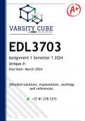 EDL3703 Assignment 1 (DETAILED ANSWERS) Semester 1 2024  - DISTINCTION GUARANTEED