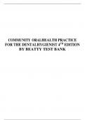 TEST BANK FOR COMMUNITY ORAL HEALTH PRACTICE FOR THE DENTALHYGIENIST 4TH EDITION BY BEATTY