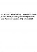 NURSING 493 Priority 1 Version 2 Exam Latest Study Guide (Verified Questions and Answers Graded A+) - 2023/2024