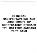 TEST BANK FOR CLINICAL MANIFESTATIONS AND ASSESSMENT OF RESPIRATORY DISEASE 7TH EDITION JARDINS