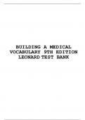 TEST BANK FOR BUILDING A MEDICAL VOCABULARY 9TH EDITION LEONARD