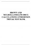 TEST BANK FOR BROWN AND MULHOLLANDGÇÖS DRUG CALCULATIONS 11TH EDITION TRITAK
