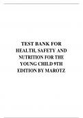 TEST BANK FOR HEALTH, SAFETY AND NUTRITION FOR THE YOUNG CHILD 9TH EDITION BY MAROTZ