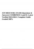 ATI MED SURG EXAM (Questions & Answers) COMBINED A and B, Verified 2023 Complete Guide Graded A+ 