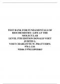 TEST BANK FOR FUNDAMENTALS OF BIOCHEMISTRY: LIFE AT THE MOLECULAR LEVEL 5TH EDITION DONALD VOET JUDITH G. VOET CHARLOTTE W. PRATT ISBN: 978-1-118- 91846-3 9781118918463