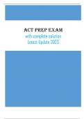 ACT Prep Exam with complete solution - Latest Update 2023