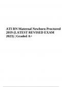 ATI RN Maternal Newborn Proctored 2019 (Latest Revised 2023) | Graded 100%.