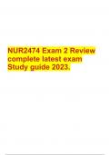 NUR2474 Exam 2 Review complete latest exam Study guide 2023.