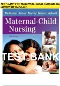 TEST BANK FOR MATERNAL-CHILD NURSING 5TH EDITION BY MCKINNEY complete