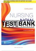 NURSING NOW 8TH EDITION CATALANO TEST BANK 