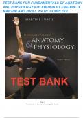Test Bank for Fundamentals of Anatomy and Physiology, 8th Edition By Frederic H. Martini and Judi L. Nath complete
