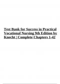 Test Bank for Success in Practical Vocational Nursing 9th Edition by Knecht &vert; Complete Chapters 1-42