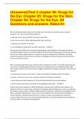 (Answered)Test 2 chapter 86: Drugs for the Ear, Chapter 85: Drugs for the Skin, Chapter 84: Drugs for the Eye. All Questions and answers. Rated A+ Document Content and Description Below