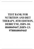 TEST BANK FOR NUTRITION AND DIET THERAPY, 8TH EDITION, DEBRUYNE, ISBN-10: 0840049447,ISBN-13: 9780840049445