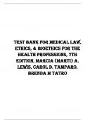 Test Bank for Medical Law, Ethics, & Bioethics for the Health Professions, 7th Edition, Marcia (Marti) A. Lewis, Carol D. Tamparo, Brenda M Tatro