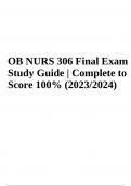 NURS 306 OB Final Exam Study Guide | Complete to Score A+ 2023