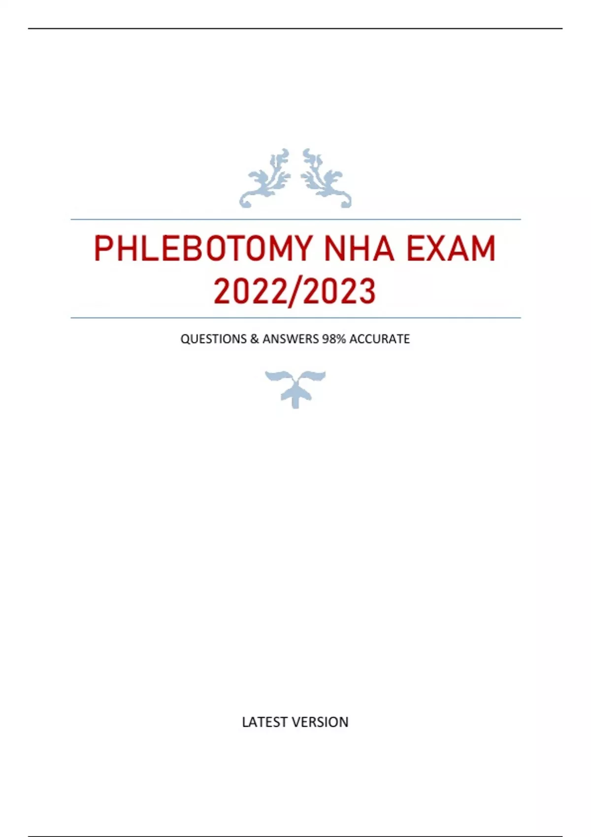 PHLEBOTOMY NHA EXAM 2022/2023 - QUESTIONS &amp; ANSWERS (98% ACCURATE) LATEST VERSION - PHLEBOTOMY ...