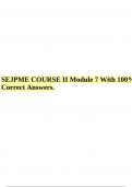 SEJPME COURSE II Module 7 With 100% Correct Answers.