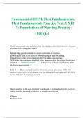 Fundamental HESI, Hesi Fundamentals, Hesi Fundamentals Practice Test, UNIT 1: Foundations of Nursing Practice 300 Q/A