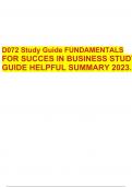 D072 Study Guide FUNDAMENTALS FOR SUCCES IN BUSINESS STUDYGUIDE HELPFUL SUMMARY 2023.
