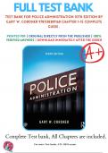 Test Bank For Police Administration 10th Edition By Gary W. Cordner 9781138389168 Chapter 1-15 Complete Guide .