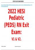 2022 - 2023 Hesi Pediatric (PEDS) Exit Actual Exam Version 1 and 2 (V1 & V2) - All Q&As (Brand New) A++ TBw/Pics guaranteed pass