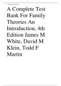 A Complete Test Bank For Family Theories An Introduction, 4th Edition James M White, David M Klein, Todd F Martin