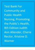 A Complete Test Bank For Community and Public Health Nursing, Promoting the Public’s Health, 8th Edition Judith Ann Allender, Cherie Rector