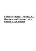 Supervisor Safety Training 2023 Questions and Answers Latest Graded A+ | Complete