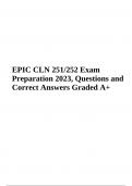 EPIC CLN 251/252 Exam Preparation 2023, Questions and Correct Answers Graded A+