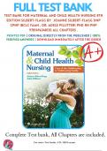 Test Bank For Maternal and Child Health Nursing 8th Edition Silbert-Flagg By  JoAnne Silbert-Flagg DNP CPNP IBCLC FAAN , Dr. Adele Pillitteri PhD RN PNP 9781496348135 ALL Chapters .