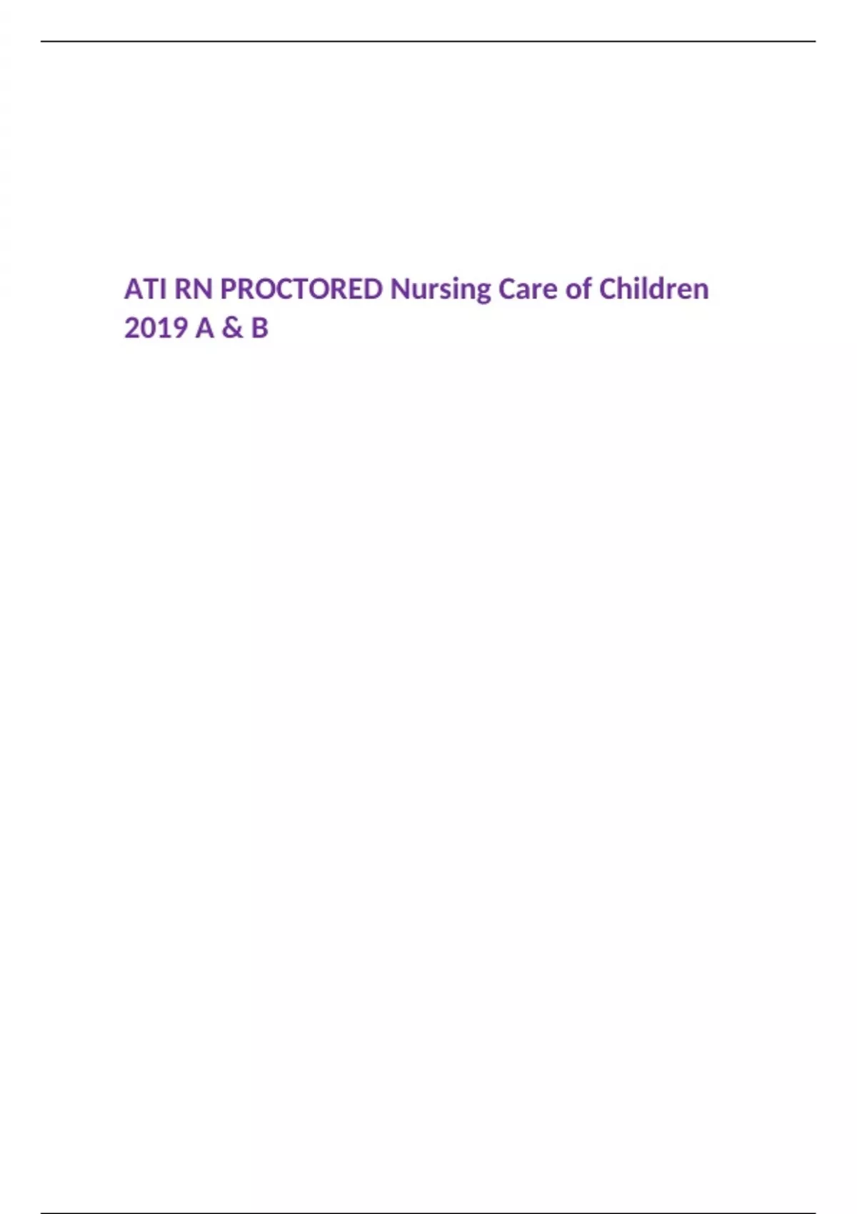 ATI RN PROCTORED Nursing Care of Children 2019 A & B - ATI RN - Stuvia US