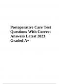 Postoperative Care Test &lpar;Questions With Correct Answers&rpar; Latest 2023 Graded A&plus;
